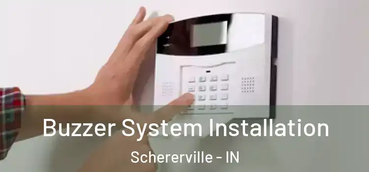 Buzzer System Installation Schererville - IN