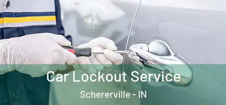  Car Lockout Service Schererville - IN