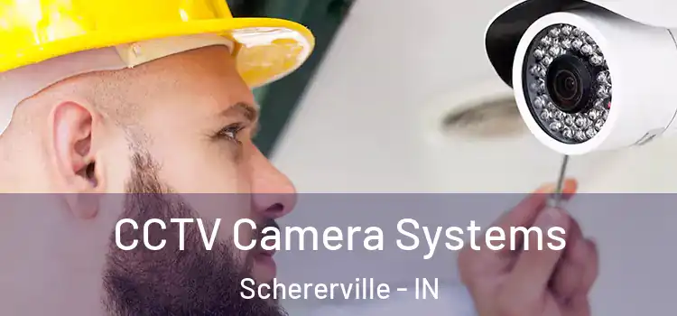 CCTV Camera Systems Schererville - IN