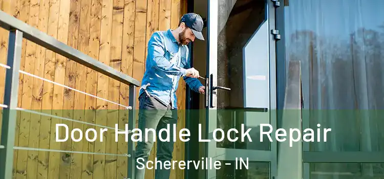 Door Handle Lock Repair Schererville - IN