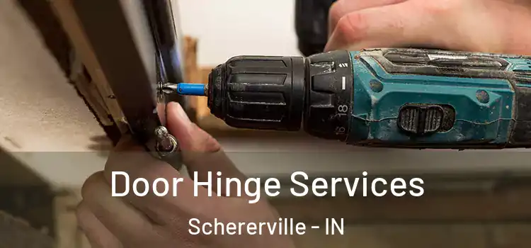 Door Hinge Services Schererville - IN