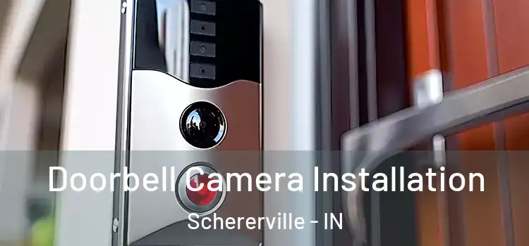  Doorbell Camera Installation Schererville - IN