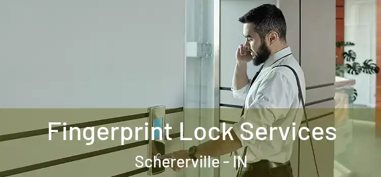 Fingerprint Lock Services Schererville - IN