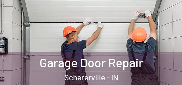  Garage Door Repair Schererville - IN