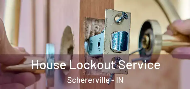 House Lockout Service Schererville - IN