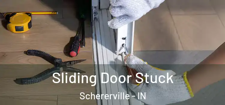  Sliding Door Stuck Schererville - IN