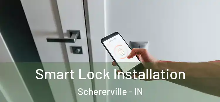 Smart Lock Installation Schererville - IN